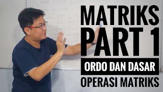 Matematika kelas XI  Matriks part 1  Ordo dan Dasar Operasi Matriks [upl. by Nohshan]