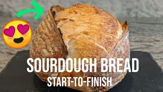 Good Sourdough Bread  START TO FINISH [upl. by Utley]