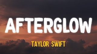 Taylor Swift  Afterglow Lyrics [upl. by Karisa775]