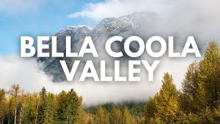 Bella Coola Valley [upl. by Oiril]