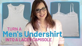 Make a lacey camisole from a mens undershirt  easy stepbystep tutorial [upl. by Villada]