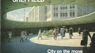 Sheffield  City on The Move [upl. by Divadnoj]