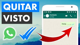 CÓMO DESACTIVAR EL VISTO EN WHATSAPP ✓✓  ANDROID Y IPHONE [upl. by Nomal565]