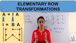 Elementary Row Transformations MATRICES AND DETERMINANTS PART 6i6 [upl. by Madanhoj471]