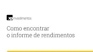 Saiba como encontrar seu informe de rendimentos [upl. by Bartholomeo]