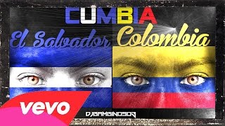 Cumbia Mix El Salvador amp Colombia [upl. by Hiram]