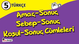 5 Sınıf Türkçe Ders 8  AmaçSonuç SebepSonuç ve KoşulSonuç Cümleleri [upl. by Eniledgam]