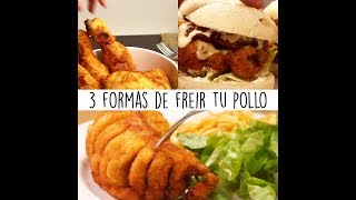 3 formas de freír tu pollo [upl. by Maddox676]