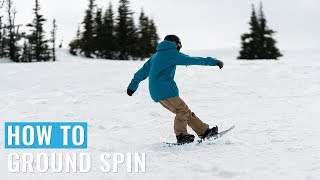 How To Ground Spin On A Snowboard [upl. by Rahab73]