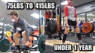 1 YEAR DEADLIFT TRANSFORMATION 75lbs  415lbs [upl. by Lyell122]