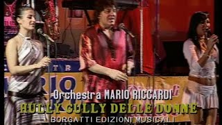 Orchestra MARIO RICCARDI  HULLY GULLY DELLE DONNE [upl. by Amsirp]