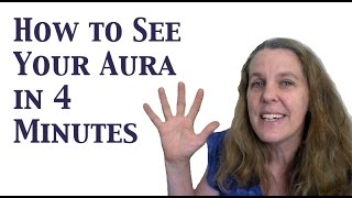 How to See Your Aura Learn to See the Human Aura in 4 Minutes [upl. by Aihsele]