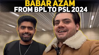 BABAR AZAM FROM BPL TO PSL 2024 [upl. by Hettie]