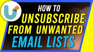 How to Unsubscribe from Unwanted mailing lists ALL AT ONCE [upl. by Hutchison532]