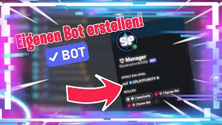 EIGENEN DISCORD BOT kostenlos erstellen  Discord Tutorial [upl. by Laeria97]