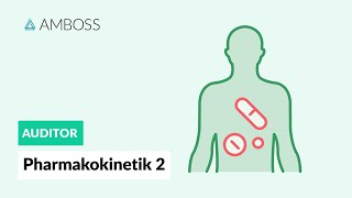 Pharmakokinetik Teil 2  AMBOSS Auditor [upl. by Norvan423]