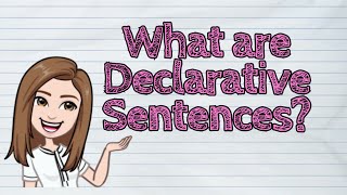 ENGLISH What are Declarative Sentences  iQuestionPH [upl. by Cired]