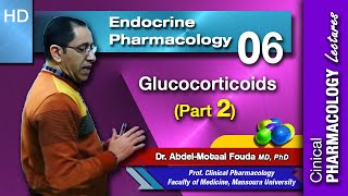 Endocrine Pharmacology Ar  Lec 06 Glucocorticoids Part 2 [upl. by Ruhtracm811]