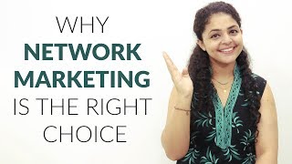 Why Network Marketing is the Right Choice  Network Marketing Future in India [upl. by Neltiac]