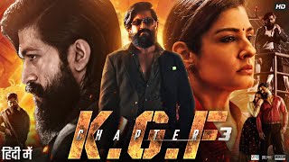 KGF Chapter 3 Full Movie in Hindi Dubbed  Yash  Srinidhi Shetty  Sanjay Dutt  Review amp Facts [upl. by Ahsenet281]