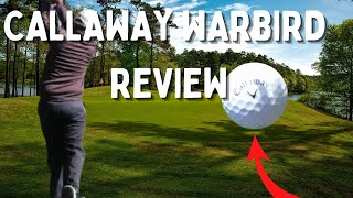 Callaway Warbird Golf Ball Review [upl. by Mathilda19]