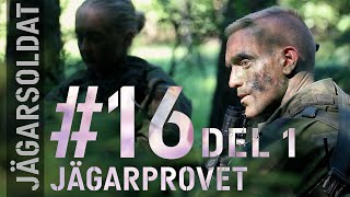 Jägarsoldat 16  Jägarprovet del 1 [upl. by Oetsira138]