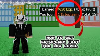 How to get Ectoplasm Super Fast for low Levels Blox Fruits [upl. by Netfa]