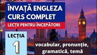 Engleza pentru incepatori Lectia 1 vocabular pronuntie gramatica [upl. by Ainav971]