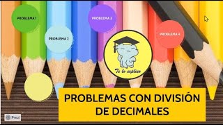 PROBLEMAS DE DIVISIÓN CON DECIMALES [upl. by Ennahs]