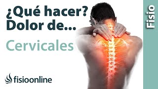 Dolor de CERVICALES ¿Qué puedo hacer para mejorarlo Claves consejos tips y ejercicios [upl. by Nylissej]