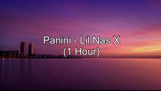 Panini by Lil Nas X 1 Hour w Lyrics [upl. by Verdha]