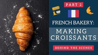 French bakery behind the scenes Making croissants  Life in France [upl. by Pardew]