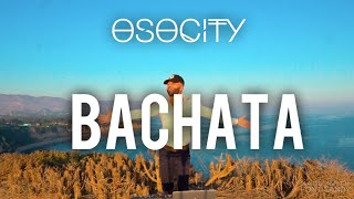 Bachata Mix 2020  The Best of Bachata 2020 by OSOCITY [upl. by Sauveur]