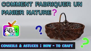 Howto craft  comment fabriquer un panier nature [upl. by Zerlina]