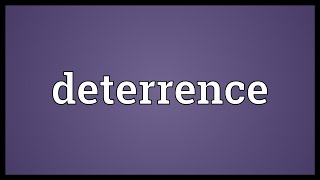 Deterrence Meaning [upl. by Enimasaj]