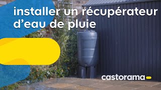 Comment installer un récupérateur deau de pluie Castorama [upl. by Solley992]