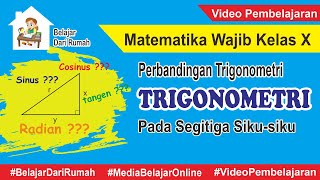 Perbandingan Trigonometri Pada Segitiga Sikusiku  Matematika Wajib Kelas X [upl. by Ynnig]