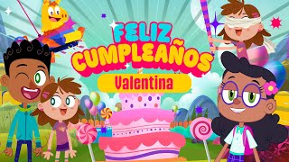 Feliz Cumpleaños Valentina [upl. by Yatnuahc]