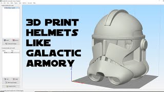 3D Print Helmets Like Galactic Armory [upl. by Adriana]