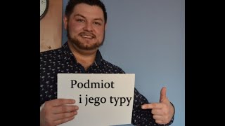 Podmiot i jego typy [upl. by Jerroll74]