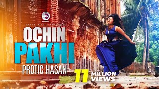 অচিন পাখি  Ochin Pakhi  Protik Hasan  Bangla Song  Official Music Video  Eagle Music [upl. by Esiled]