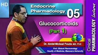 Endocrine Pharmacology Ar  Lec 05 Glucocorticoids Part 1 [upl. by Yerfdog]