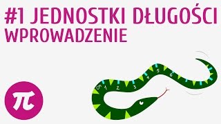 Jednostki długości  wprowadzenie 1  Jednostki długości i masy [upl. by Yoj752]