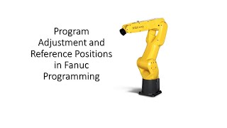 Program Adjust and Reference Positions in Fanuc [upl. by Wardlaw]