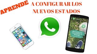 Como Configurar los Estados de WhatsApp [upl. by Zurc470]