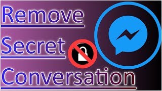 How to Delete Remove Secret Conversation in Messenger [upl. by Glenna]