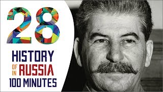 Joseph Stalin  History of Russia in 100 Minutes Part 28 of 36 [upl. by Ladonna]