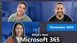 Whats New with Microsoft 365  November 2020 [upl. by Fowler7]