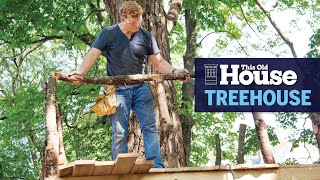 How to Build a Treehouse  This Old House [upl. by Ursel]