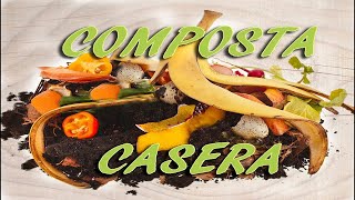 Cómo hacer Composta casera orgánica How to make ORGANIC COMPOST [upl. by Nahsrad125]